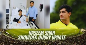 Naseem Shah Shoulder Injury Update