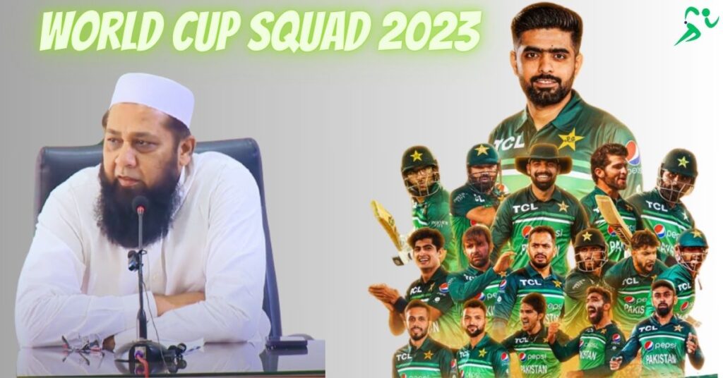 Pakistan World Cup Squad 2023, Pakistan Cricket Team 2023